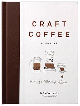 Craft Coffee A Manual book about pour-over methods V60 Chemex Aeropress coffee gift guide
